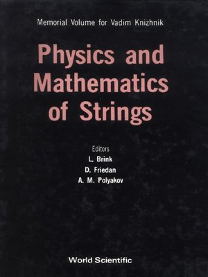 cover image of Physics and Mathematics of Strings